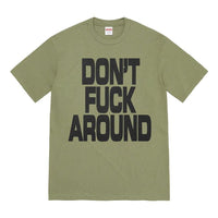 Supreme FW22 Week 5 Dont Fuck Around Tee T SUP-FW22-339-GRN