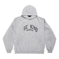 Balenciaga Be Kind Round Hoodie Oversized 'Grey' 761458TPVD61167