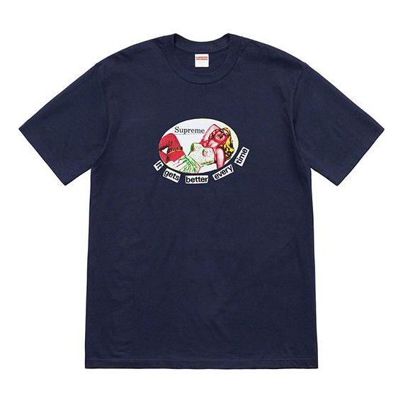 Supreme SS19 It Gets Better Every Time Tee SUP-SS19-10534